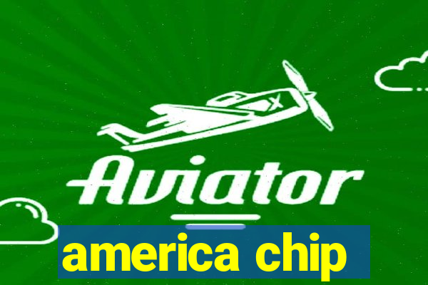 america chip