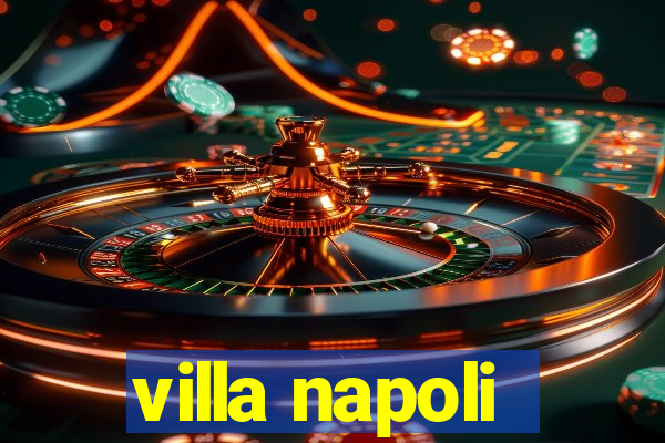 villa napoli