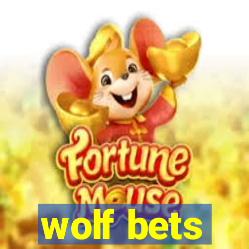 wolf bets