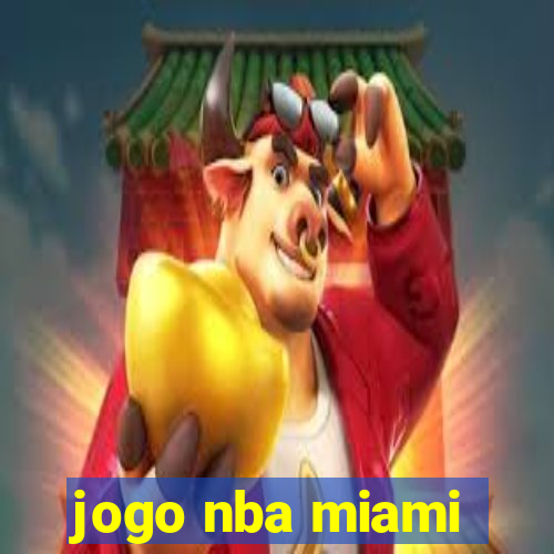 jogo nba miami