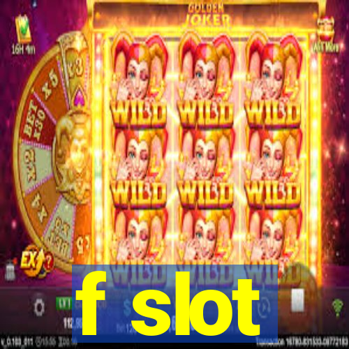 f slot