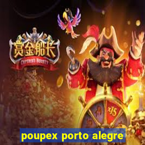 poupex porto alegre