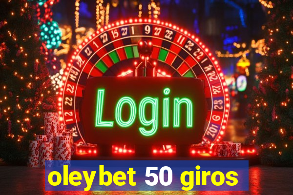 oleybet 50 giros