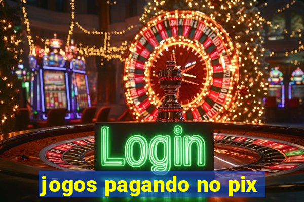 jogos pagando no pix