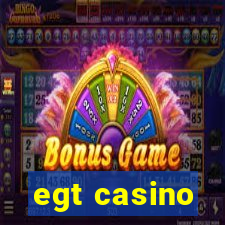 egt casino