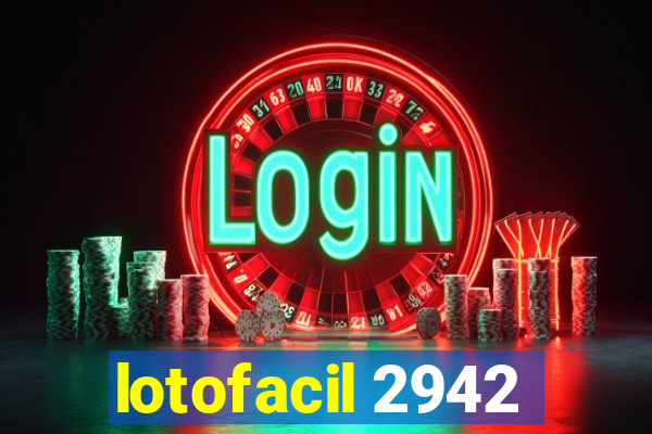 lotofacil 2942