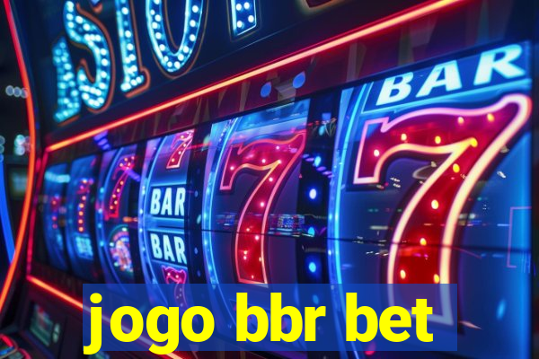 jogo bbr bet