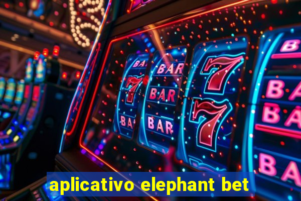 aplicativo elephant bet