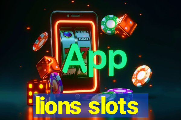 lions slots