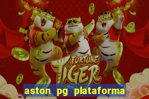 aston pg plataforma de jogos