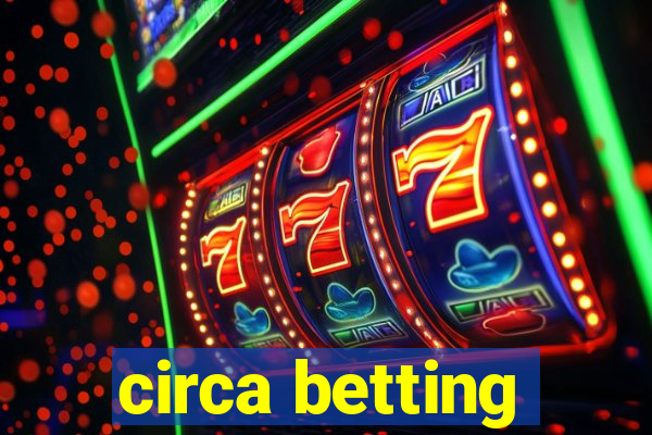 circa betting