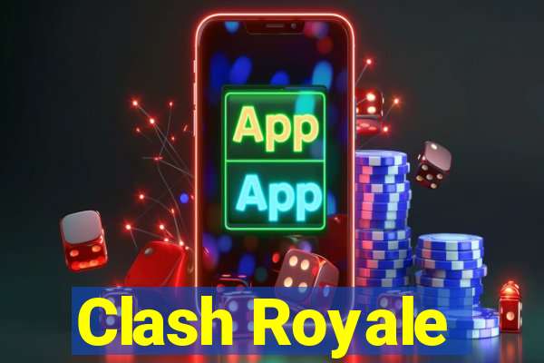 Clash Royale