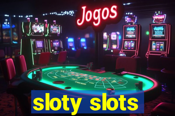 sloty slots