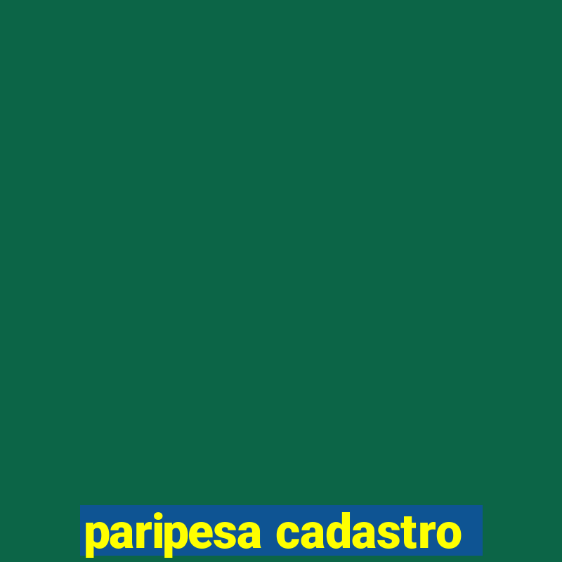 paripesa cadastro