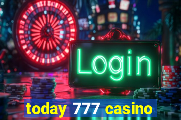 today 777 casino