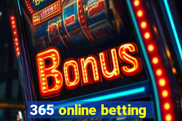 365 online betting