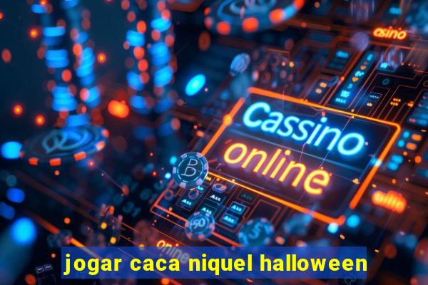 jogar caca niquel halloween