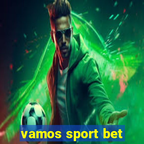 vamos sport bet