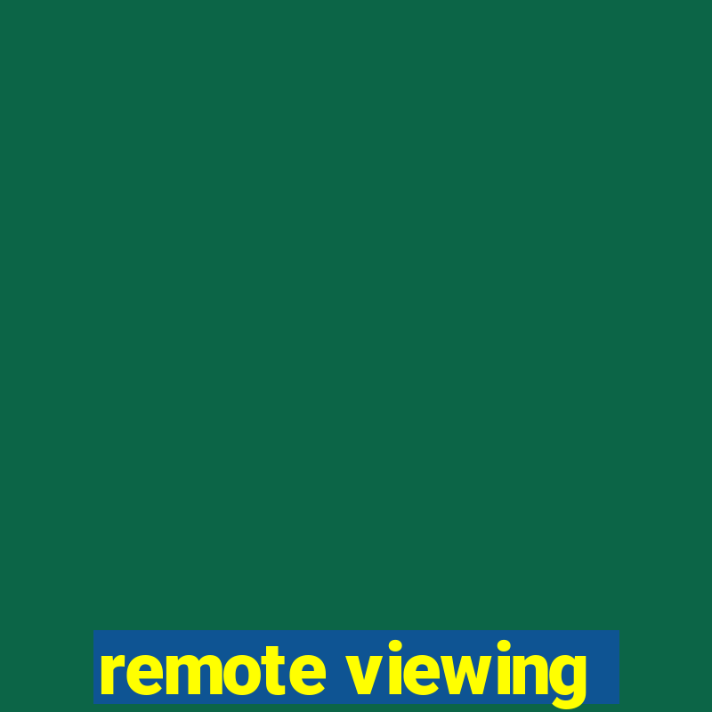 remote viewing