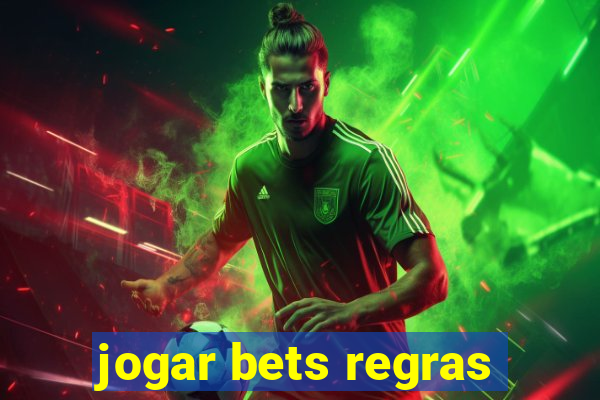 jogar bets regras