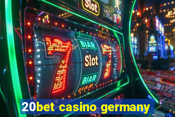 20bet casino germany