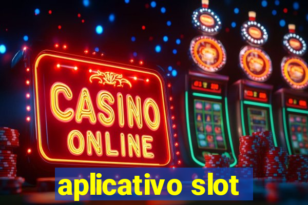 aplicativo slot