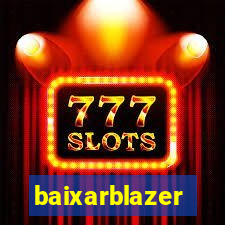 baixarblazer