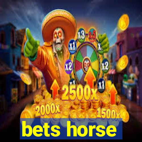 bets horse