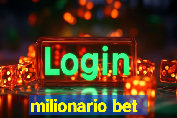 milionario bet