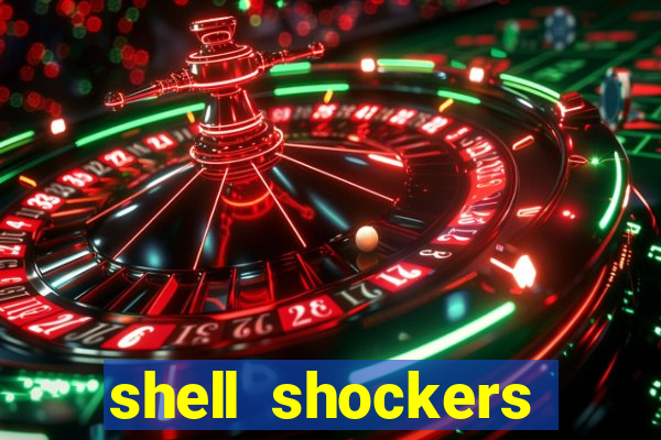 shell shockers unblocked links