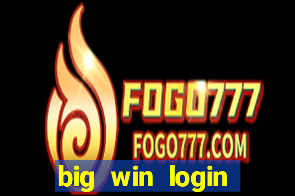 big win login verde download