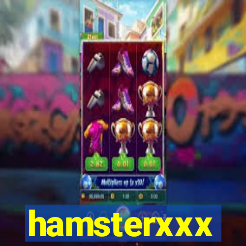 hamsterxxx